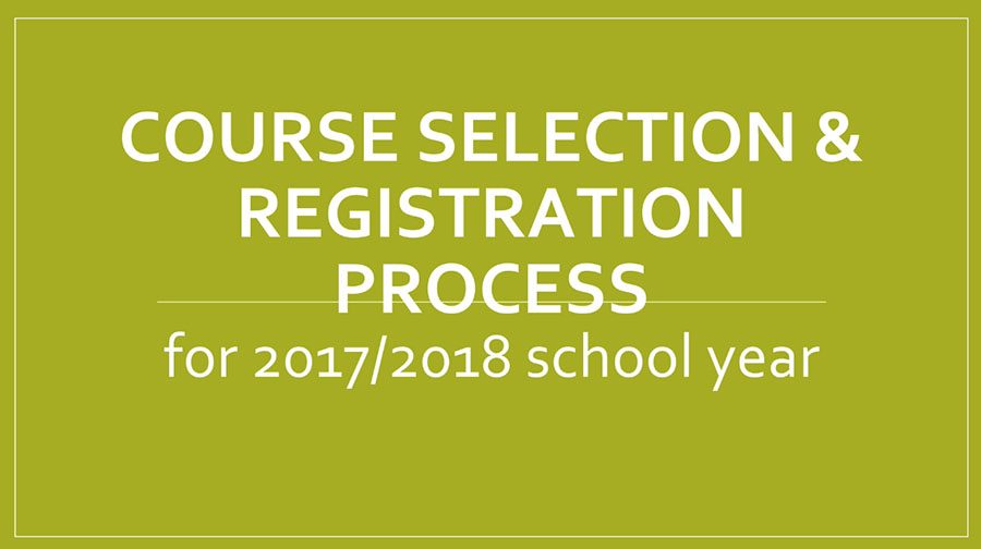 2017 Course Selection and Registration Video